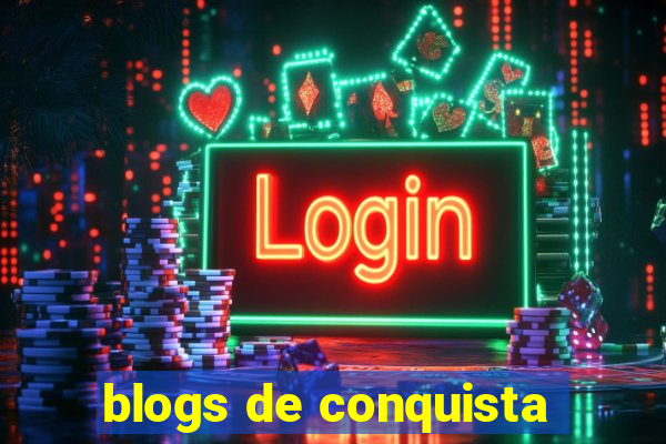 blogs de conquista